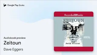 Zeitoun by Dave Eggers · Audiobook preview