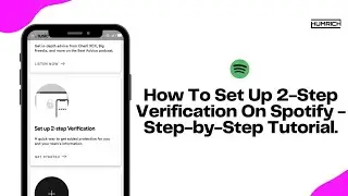 How To Set Up 2-Step Verification On Spotify - Step-by-Step Tutorial | Spotify For Artists