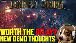 Was The Delay Worth it? Tempest Rising Tacticon 2024 Demo Thoughts