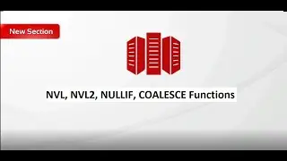 Oracle SQL Certified Beginner to advanced - NVL, NVL2, NULLIF, COALESCE Functions- Video 40 - 2020