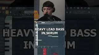 Heavy Lead Bass In Serum 🔥