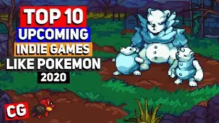 Top 10 Upcoming Indie Games Like Pokemon (Monster Taming Games) – 2020 & Beyond!