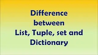 Comparison  between  list, Tuple ,Set and Dictionary