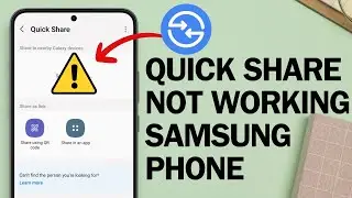 [FIXED] Quick Share Not Working on Samsung Phone