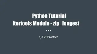 Python Tutorial: Itertools Module - zip_longest