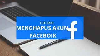 Cara Menghapus Akun Facebook Secara Permanen