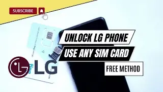 How to SIM unlock LG