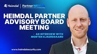 Heimdal Partner Advisory Board Day | An Interview with Morten Kjaersgaard
