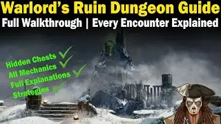 Destiny 2 Warlord's Ruin Dungeon Guide | Full Walkthrough | All Hidden Chests