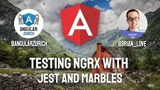 Testing NgRx with Jest and Marbles by Brian Love