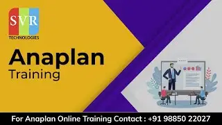 ANAPLAN TRAINING || anaplan tutorial for beginners - SVR TECHNOLOGIES