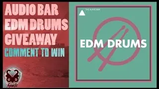 Edm Drums Pack Free Giveaway (Audio Bar) | Comment to Win