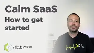 Getting started with Calm SaaS | Calm in Action | Nutanix University
