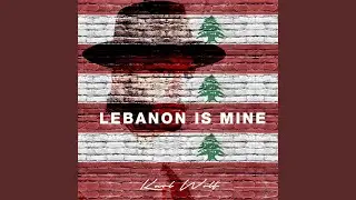 Lebanon Is Mine