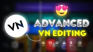 Advanced Editing Tips and Tricks in VN Video Editor