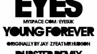 Young Forever (Eyes Dubstep Remix) - Jay-Z ft Mr Hudson