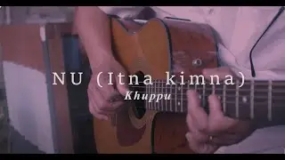 Khuppu @ Kyaw khine /NU- itna kimna (Original song,I am sailing-Rod Stewart)