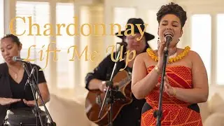 Chardonnay - Lift Me Up (HiSessions.com Acoustic Live!)