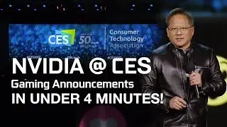 NVIDIA CES Keynote - ALL THE GAMING ANNOUNCEMENTS in under 4 minutes!