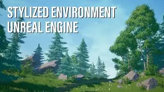 UNREAL ENGINE STYLIZED ENVIRONMENT