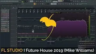 How To Make Future House 2019 (Mike Williams Style)+ FLP