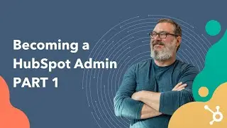 Becoming a HubSpot Admin: The 5 Stages of the HubSpot Admin w/ Matt Bolian of RevPartners