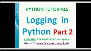 Logging in Python Part 2 | python logging errors | error log in python | python log tutorials