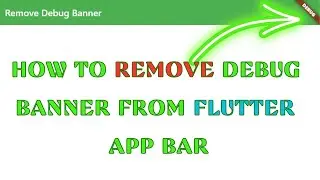 How to Remove debug banner from flutter app bar