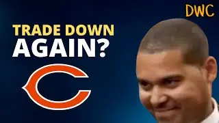 Could the Bears Trade Down ... AGAIN? || Chicago Bears Draft Discussion