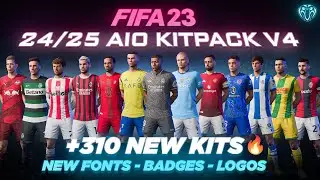 24/25 AIO Kits V4 Mod For FIFA 23 (+310 New Kits - Fonts - Badges ) TU17.1