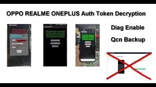 Auth Token Decryption Code Sell For OPPO REALME ONEPLUS | QCN BACKUP | EFS RESET | Diag Enable.