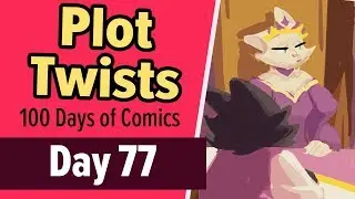 How to Write Plot Twists!! - 100 Days of Making Comics 2 - DAY 77