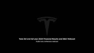 Tesla Q4 and full year 2023 Financial Results and Q&A Webcast