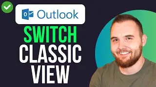 How to Switch Outlook to Classic View (QUICK GUIDE)