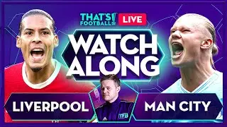 LIVERPOOL vs MAN CITY LIVE with Mark Goldbridge