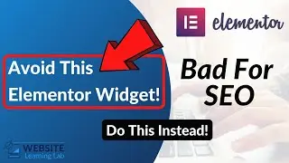 Don't Use This Elementor Widget! It's Bad For SEO (Do This Instead)