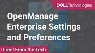 OpenManage Enterprise Settings and Preferences