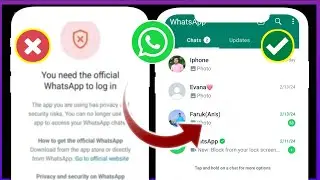 You Need The Official WhatsApp to Log In WhatsApp Problem | WhatsApp Log in Problem