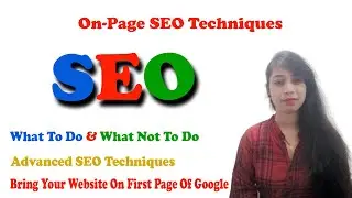 #1 Advanced On-Page SEO Techniques- How To Rank No 1 On Google | Advanced SEO Techniques by Shreya