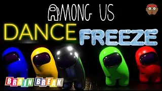 Among US Freeze Dance | Among Us Brain Break | PhonicsMan Fitness