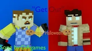 ''GET OUT'' hello neighbor minecraft music animation (song by:DAgames)