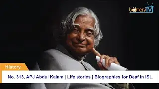 No.313, History |  APJ Abdul Kalam | Life Stories | Indian Sign Language.