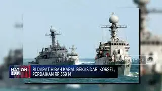 RI Dapat Hibah Kapal Bekas Dari Korsel, Perbaikan Rp 569 M