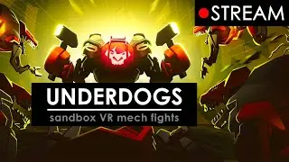 UNDERDOGS got a Sandbox Mode 👀 (VR Mech Fights)