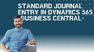 Standard Journal Entry in Dynamics 365 Business Central