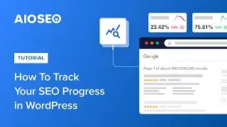 How To Track Your SEO Progress in WordPress