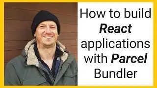 How to build React applications with Parcel Bundler