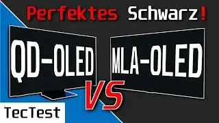 QD-OLED vs. MLA-OLED! | VERGLEICH: Perfektes SCHWARZ! | TecTest