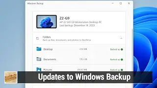 Updates to Windows Backup - Windows Backup in 23H2