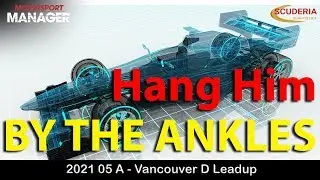 2021 05 A - Hang Him By The Ankles, Or How Much A Bad Pit Costs. Motorsport Manager